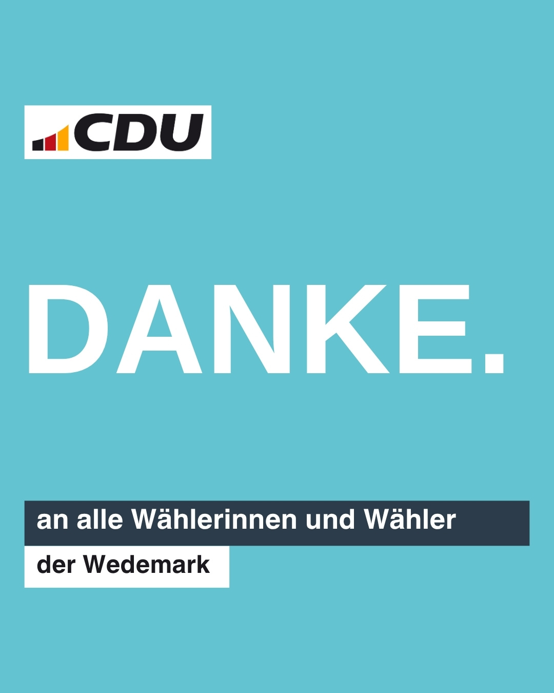 DANKE. an alle Wählerinnen und Wähler der Wedemark